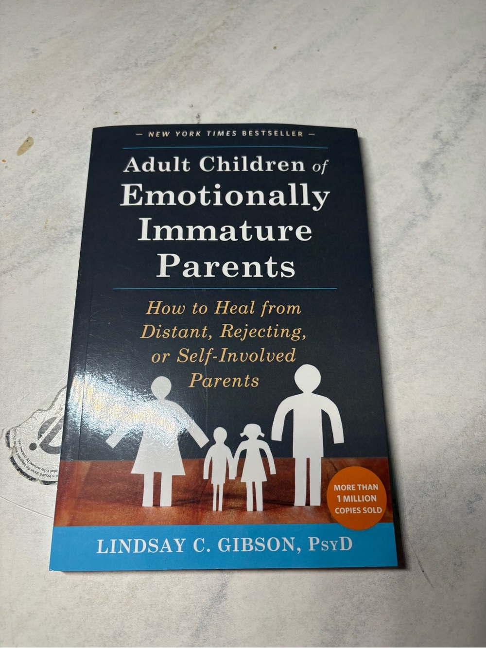 Lindsay C. Gibson - Adult Children of Emotionally Immature Parents (Blue Cover)